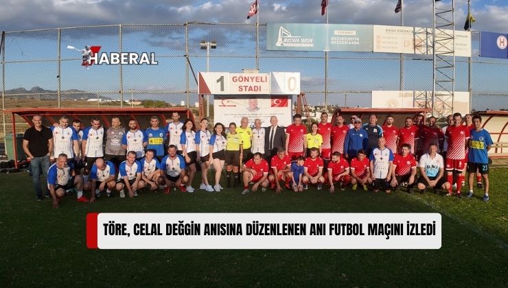 Meclis Başkanı Töre, Celal Değgin Anısına Düzenlenen Anı Futbol Maçını İzledi