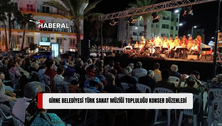 Girne Belediyesi Türk Sanat Müziği Topluluğu ‘Aşk ve Neşe’ Konseri Düzenledi