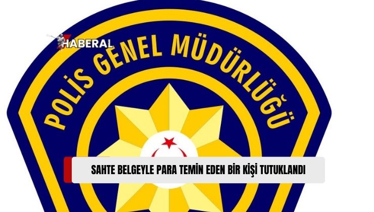 Sahte Belgeyle Para Temin Eden Bir Kişi Tutuklandı