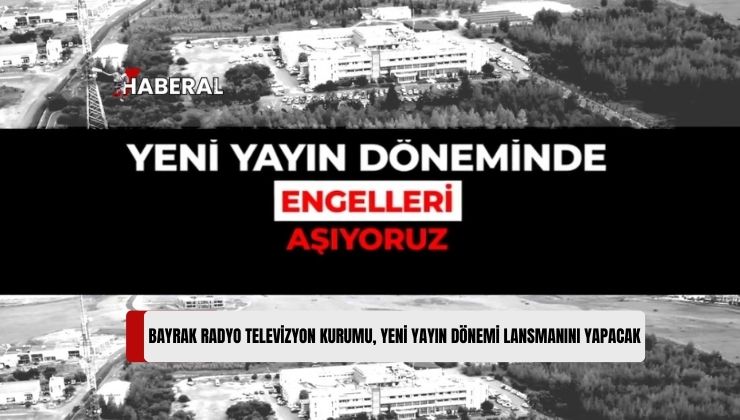 BRTK Yeni Yayın Dönemi Lansmanı “Engelleri Aşıyoruz” Mottosu ile Bu Perşembe Yapılacak