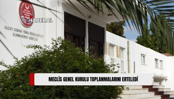 Meclis Genel Kurulu Bugün ve Salı Toplanmayacak