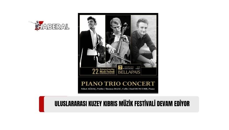 Uluslararası Kuzey Kıbrıs Müzik Festivali, Piyano Trio konseri ile Devam Edecek