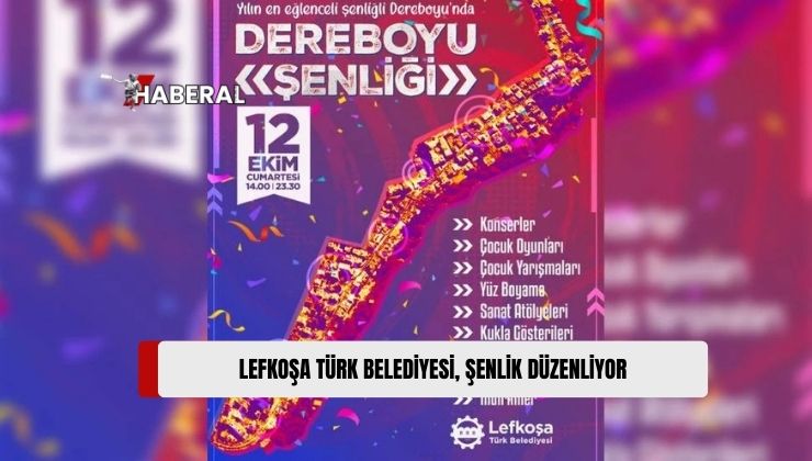 Lefkoşa Türk Belediyesi, 12 Ekim Cumartesi Günü Düzenlenecek Olan “Dereboyu Şenliği” ile Halka Eğlenceli Bir Gün Sunmayı Hedefliyor