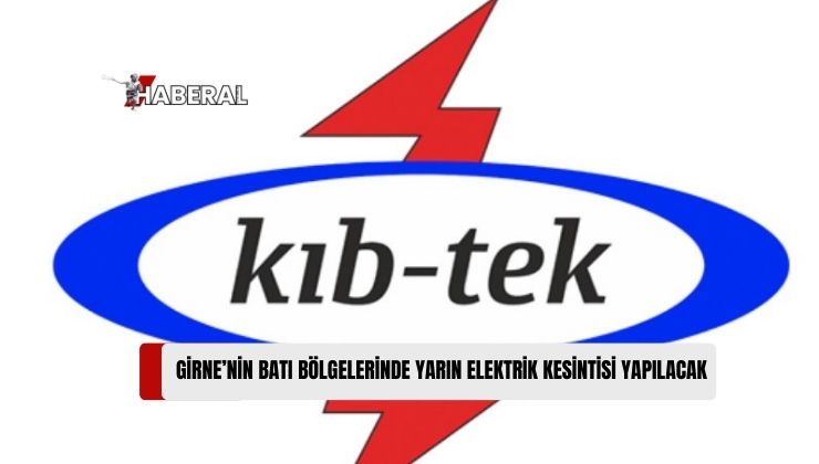 Girne’nin Batısındaki Bazı Bölgelere Yarın 09.30-13.00 Saatleri Arasında Elektrik Enerjisi Verilmeyecek