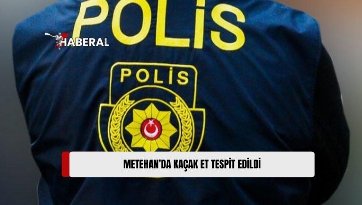 Polis Basın Subaylığı’ndan Yapılan Açıklamaya Göre, Metehan’da Yaklaşık 30 Kilogram Kaçak Et Tespit Edildi