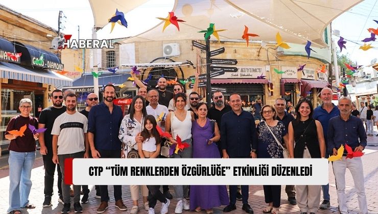 Cumhuriyetçi Türk Partisi (CTP) “Tüm renklerden özgürlüğe” Etkinliği Düzenledi