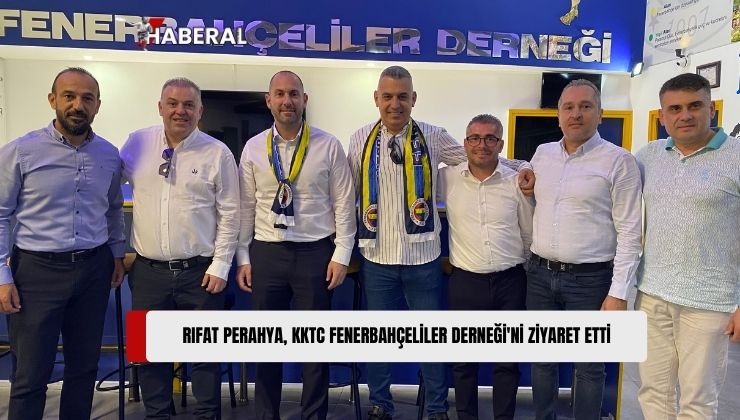 Fenerbahçe Spor Kulübü Dernekler ve Şubelerden Sorumlu Yönetim Kurulu Üyesi Rıfat Perahya, KKTC Fenerbahçeliler Derneği’ni Ziyaret Etti