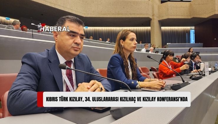 Kıbrıs Türk Kızılay, 34. Uluslararası Kızılhaç ve Kızılay Konferansı’na Katıldı