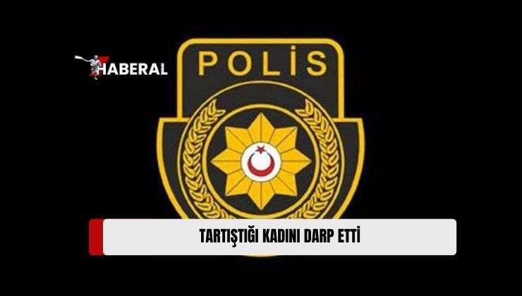 İncirli’de Tartıştığı Kadını Ciddi Şekilde Darp Eden Şahıs Tutuklandı