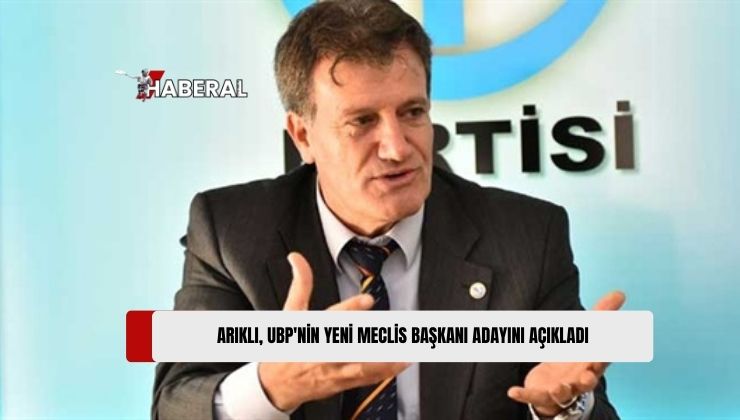 Arıklı: “UBP’nin Meclis Başkanı Adayı Yeniden Öztürkler Olacak”