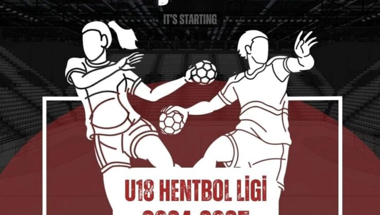 Hentbol U18 Erkekler Ligi başlıyor