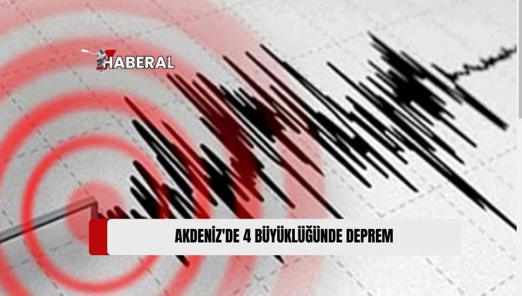 Akdeniz’de 4 Büyüklüğünde Deprem Meydana Geldi