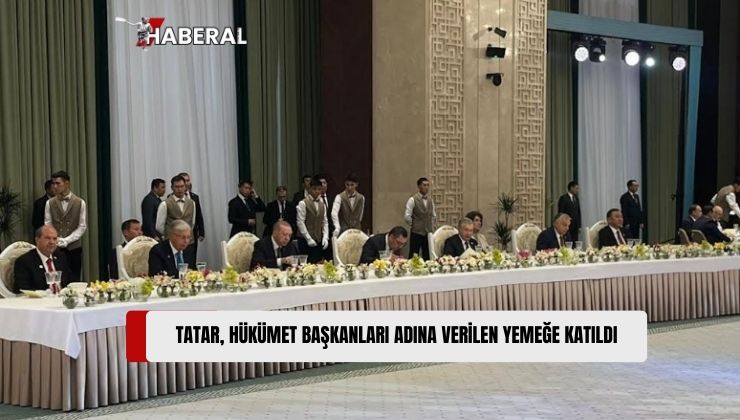 Cumhurbaşkanı Tatar, Kırgızistan’da Devlet ve Hükümet Başkanları Onuruna Verilen Yemeğe Katıldı