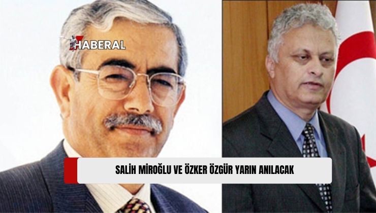 Merhum politikacılar Özker Özgür ve Salih Miroğlu Ölümlerinin 19’uncu Yılında Mezarları Başında Düzenlenecek Törenlerle Anılacak