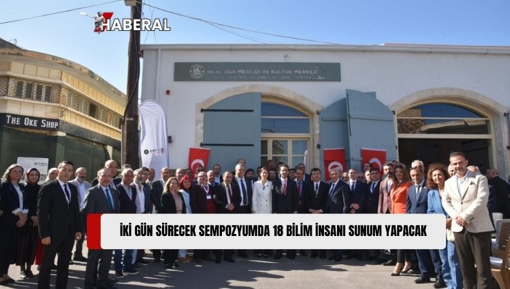 “Hukukî Boyutlarıyla Uluslararası Kıbrıs Türk Vakıfları Sempozyumu” Başladı