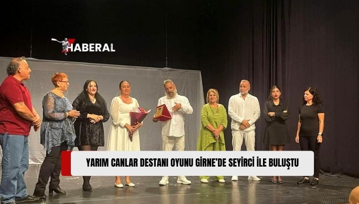 “Yarım Canlar Destanı” Oyunu Seyircisiyle Buluştu