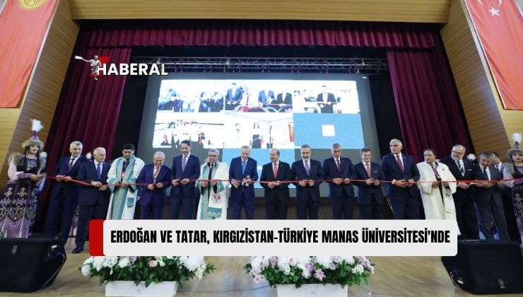 Cumhurbaşkanı Erdoğan ve Cumhurbaşkanı Tatar Kırgızistan-Türkiye Manas Üniversitesi’ni Ziyaret Etti