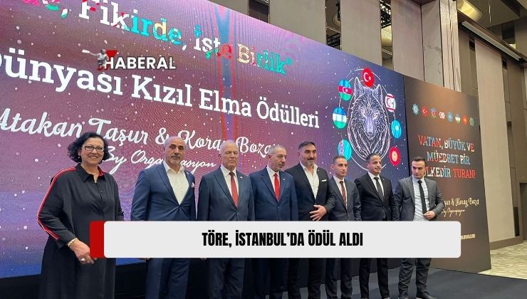 Töre’ye İstanbul’da “Kızıl Elma” Ödülü Verildi