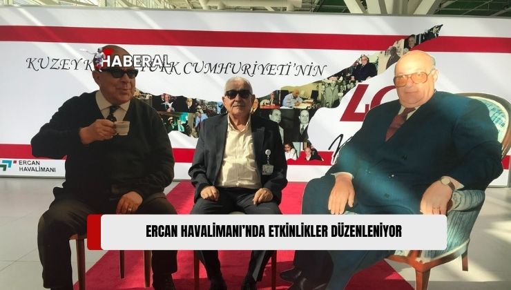 KKTC’nin 41. Yıl Dönümü Kutlamaları Dolayısıyla Ercan Havalimanı’nda Etkinlikler Düzenleniyor