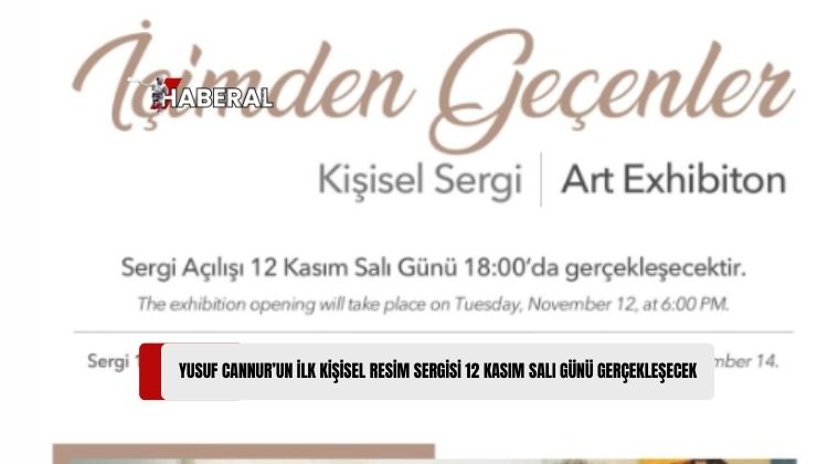 Yusuf Cannur’un İlk Kişisel Resim Sergisi 12 Kasım Salı Günü, İsmet Vehit Güney Sergi Salonu’nda Açılacak