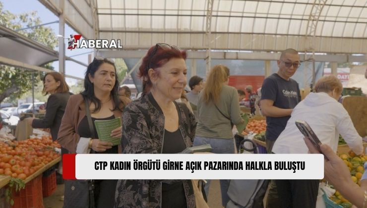 Cumhuriyetçi Türk Partisi (CTP) Kadın Örgütü Girne İlçesi, 25 Kasım Kadına Yönelik Şiddete Karşı Uluslararası Mücadele Günü kapsamında Girne’de Açık Pazarı Ziyaret Etti