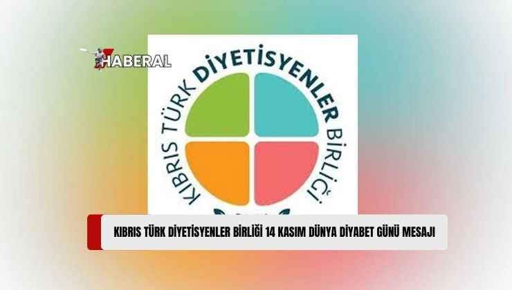 Kıbrıs Türk Diyetisyenler Birliği Başkanı Ağören, 14 Kasım Dünya Diyabet Günü Mesajı Yayımladı