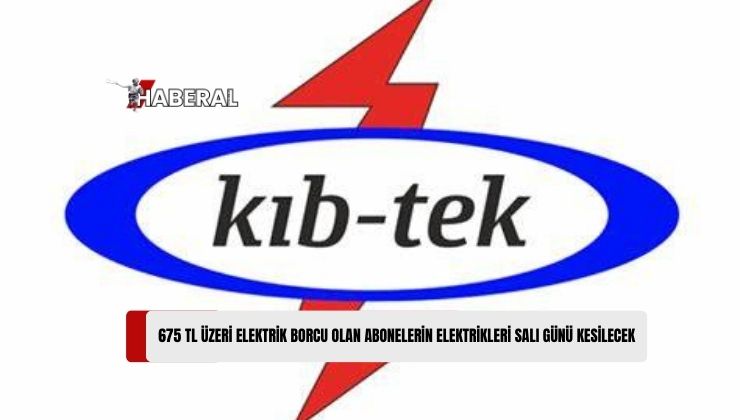 Kıbrıs Türk Elektrik Kurumu (Kıb-Tek), Ekim 2024 Dönemi ve Öncesi 675 TL Üzeri Borcu Olan Abonelerin Elektriklerinin 5 Kasım Salı Günü Kesileceğini Duyurdu