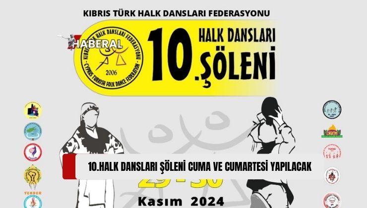 Kıbrıs Türk Halk Dansları Federasyonu, 10. Halk Dansları Şöleni Cuma ve Cumartesi Yapılacak