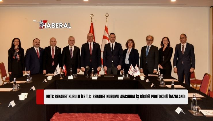 KKTC Rekabet Kurulu ile Türkiye Cumhuriyeti Rekabet Kurumu Arasında İş Birliği Protokolü İmzalandı