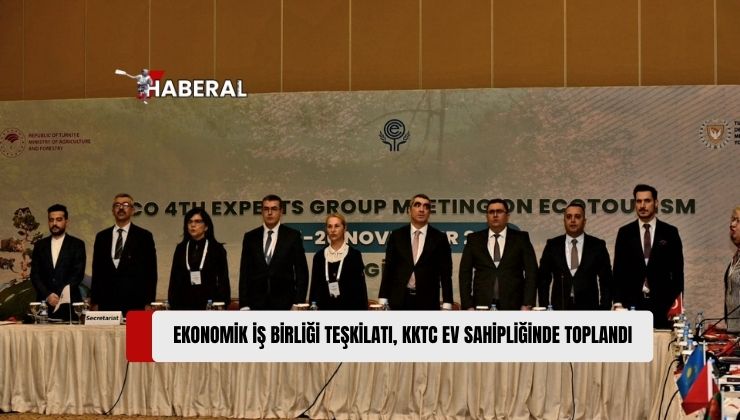 KKTC, Ekonomik İş Birliği Teşkilatı 4. Ekoturizm Uzmanlar Grubu Toplantısı’na Ev Sahipliği Yapıyor