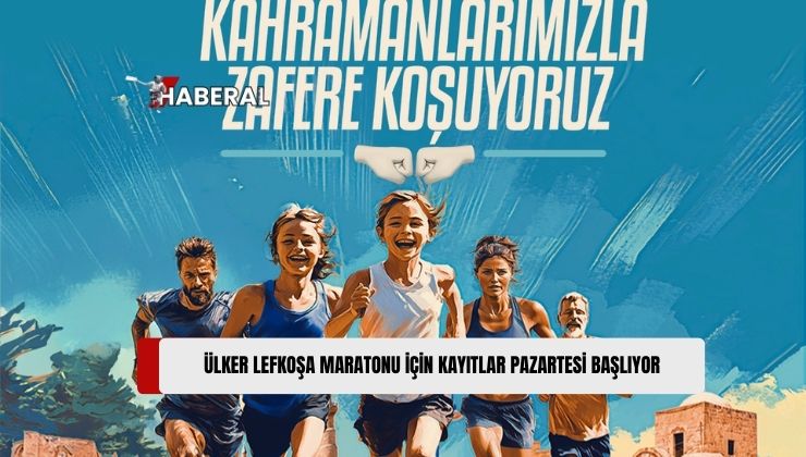 Ülker Ana Sponsorluğunda 12.’si Gerçekleştirilecek Lefkoşa Maratonu, 1 Aralık Pazar Günü Koşulacak