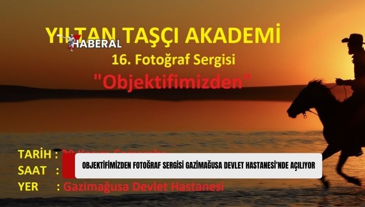 Sergi, 20 Kasım Çarşamba Saat 17.00’de Gazimağusa Devlet Hastanesi’nde Açılacak