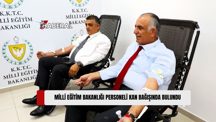 MEB, Thalassaemia Hastalarına Destek Olmak Amacıyla Kan Bağışı Etkinliği Düzenledi