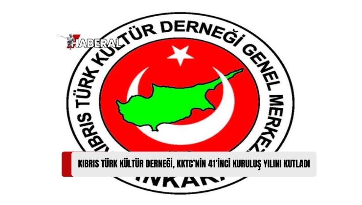 Kıbrıs Türk Kültür Derneği: “KKTC’nin 41’inci Kuruluş Yıl Dönümünü Kıvanç ve Coşkuyla Kutluyoruz”