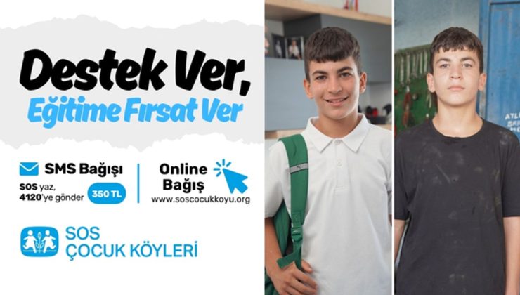 SOS Çocuk Köyü Derneği, eğitime destek amacıyla bağış kampanyası düzenledi