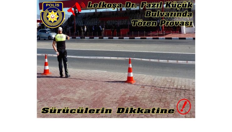 Dr. Fazıl Küçük Bulvarı, 15 Kasım tören provası nedeniyle geçici olarak trafiğe kapatılacak