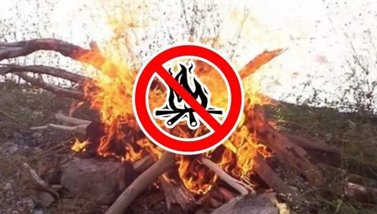 31 Ekim’e kadar her türlü ateş yakmak yasak
