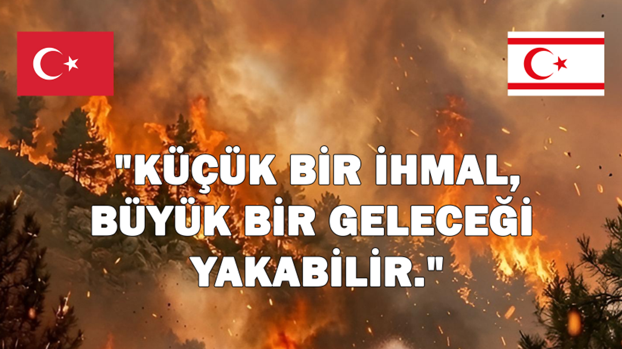 SSTB: “Yangınların önlenmesinde toplumsal farkındalığın artırılması önemli”