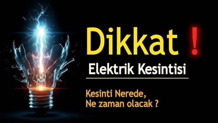 Tatlısu’da bazı yerlerde yarın elektrik kesintisi yapılacak