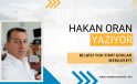 Hakan Oran Yazdı : BİLGİSİ YOK FİKRİ ÇOKLAR MEMLEKETİ