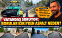 Lapta sakini iş insanı Ercan Kardeşler’den LAÇ Belediyesi’ne asfalt tepkisi